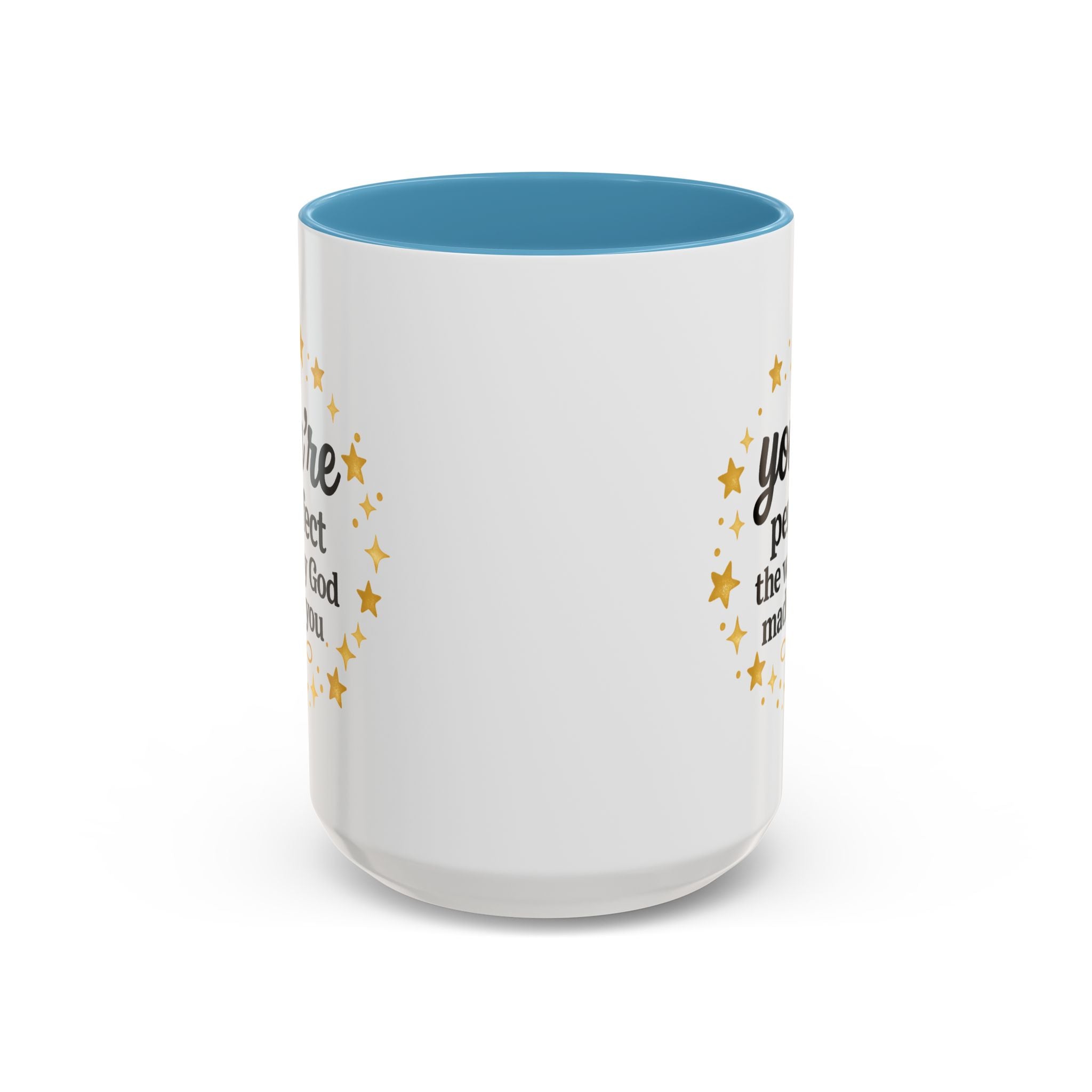 Your Perfect Mug — "Your Perfect the Way God Made You" Inspirational Coffee Mug (11/15oz)