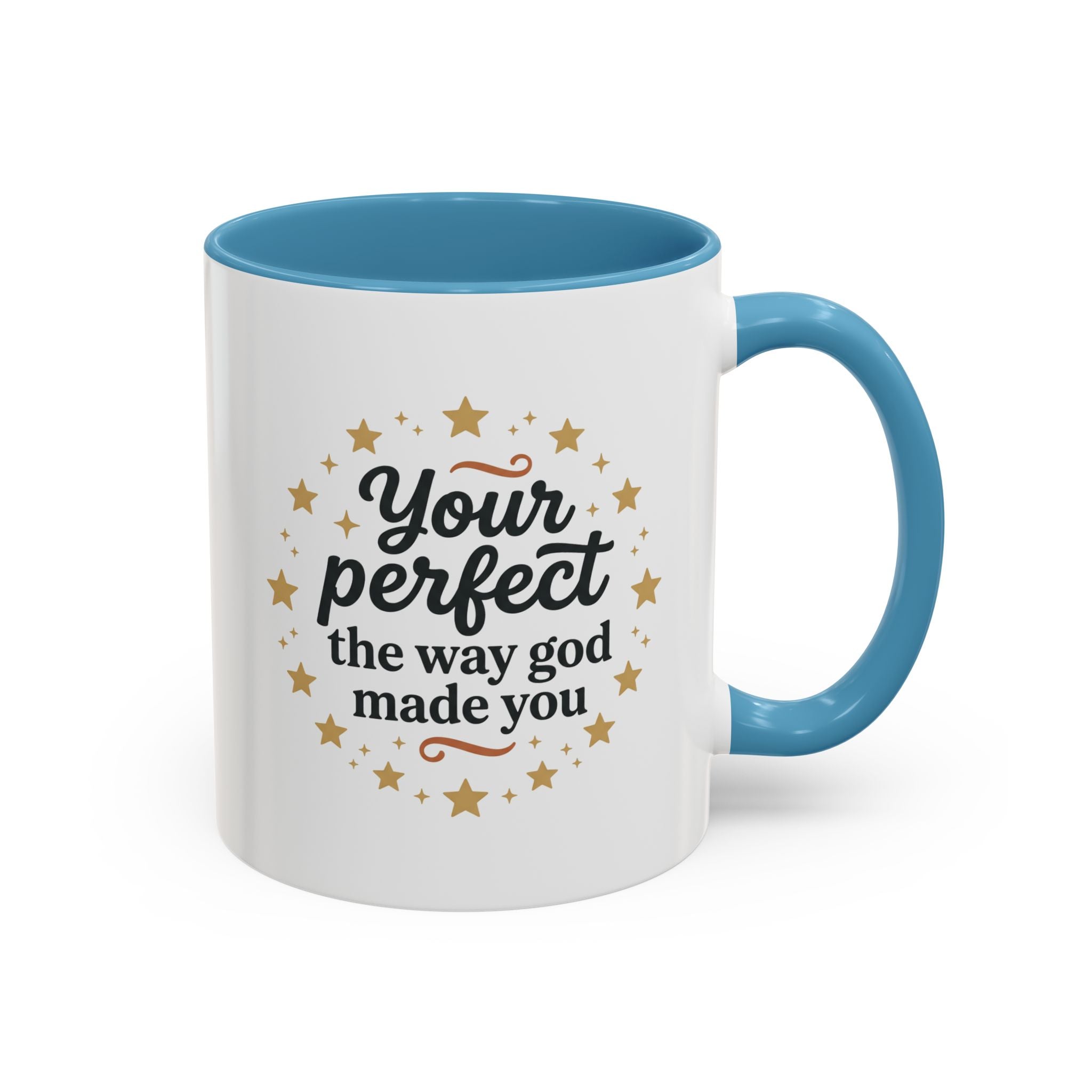 Your Perfect Mug — "Your Perfect the Way God Made You" Inspirational Coffee Mug (11/15oz)