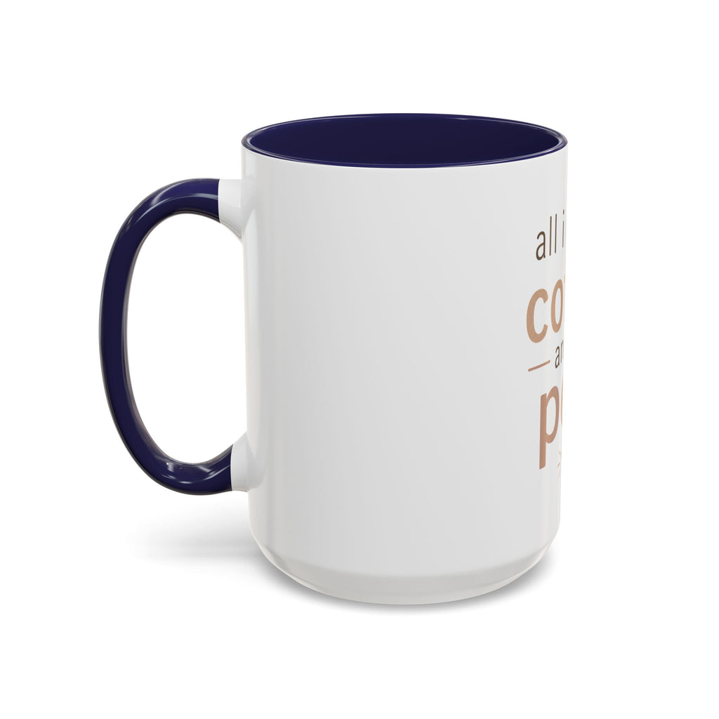 Coffee & Pets Mug — “All I Need Is Coffee and My Pets” Accent Ceramic Mug