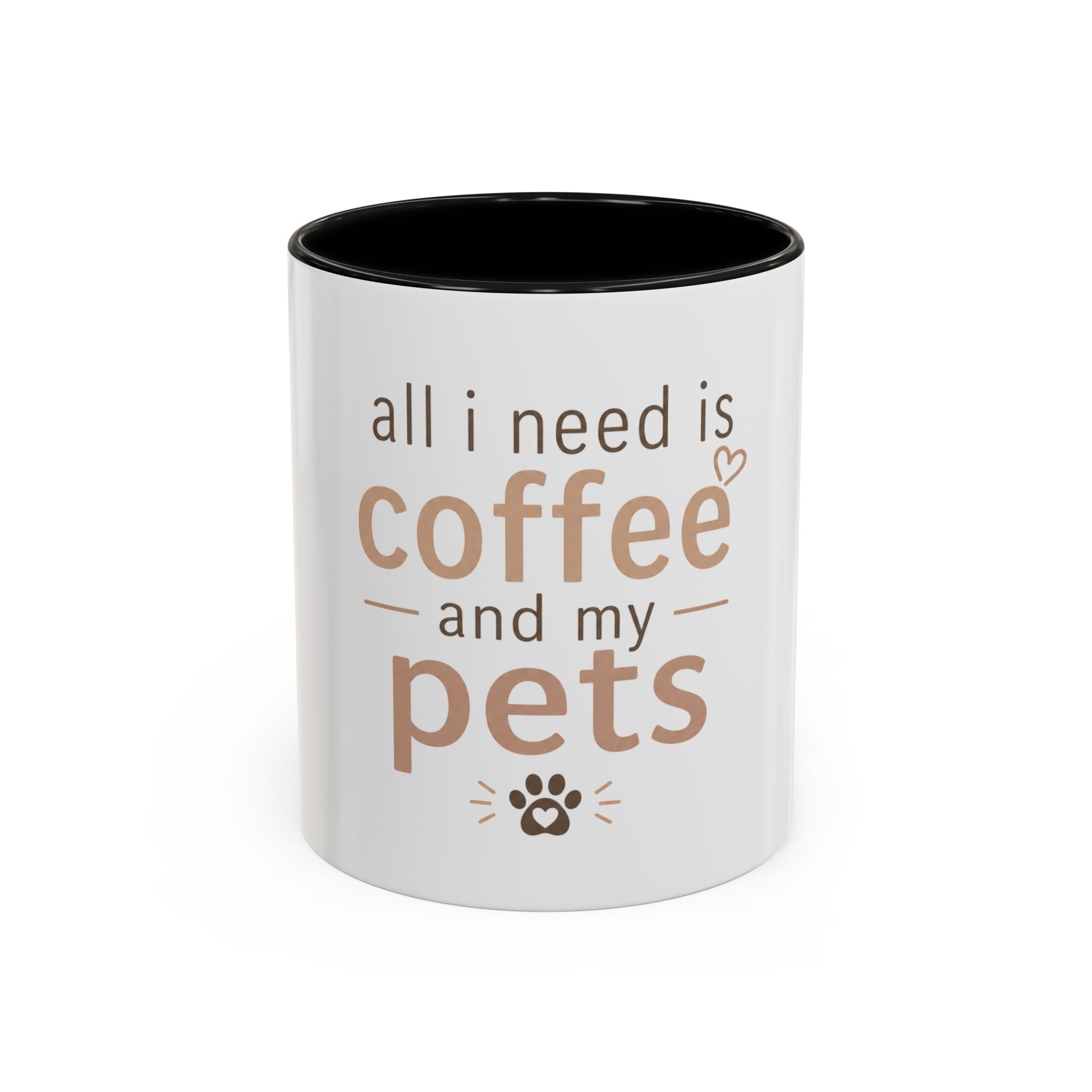 Coffee & Pets Mug — “All I Need Is Coffee and My Pets” Accent Ceramic Mug