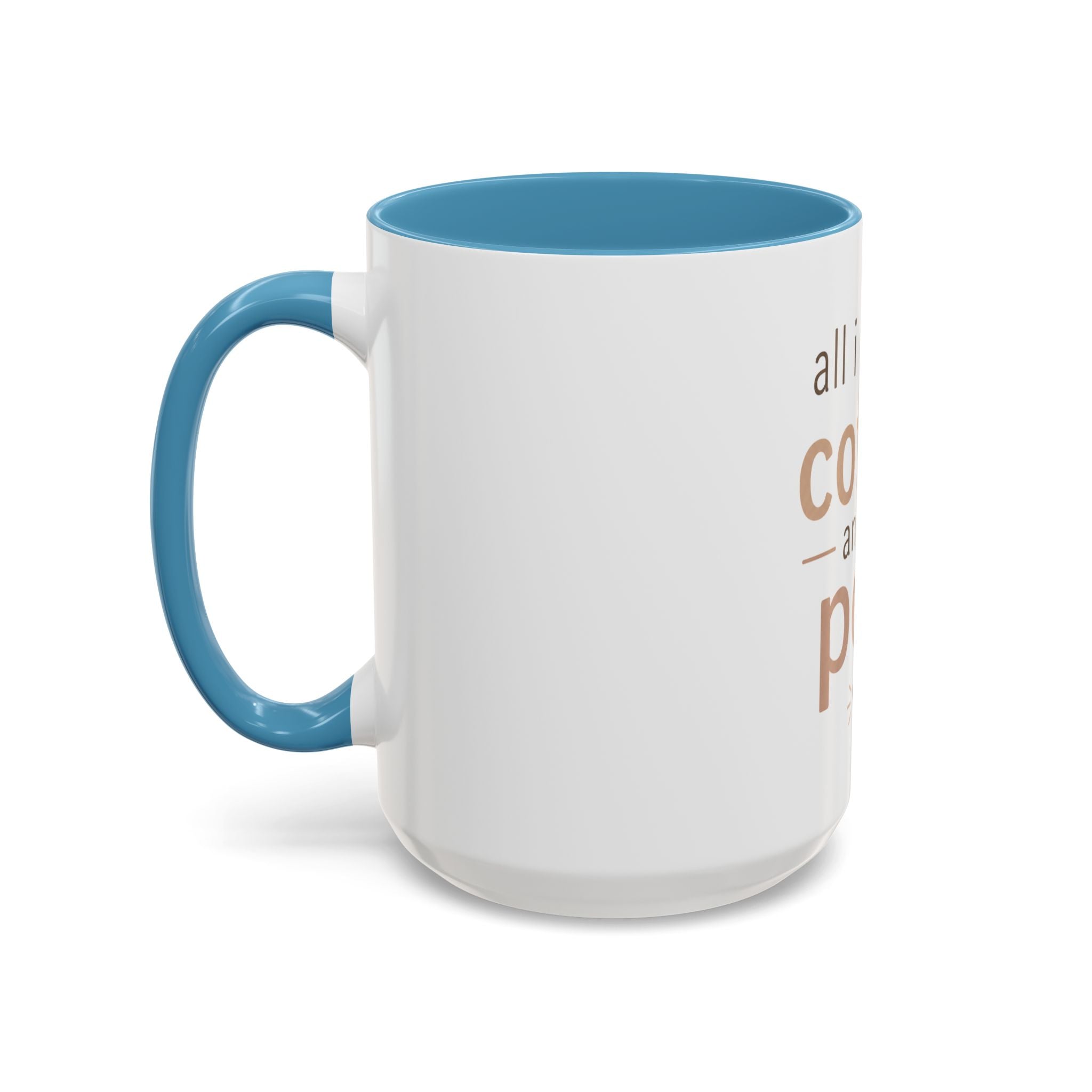 Coffee & Pets Mug — “All I Need Is Coffee and My Pets” Accent Ceramic Mug
