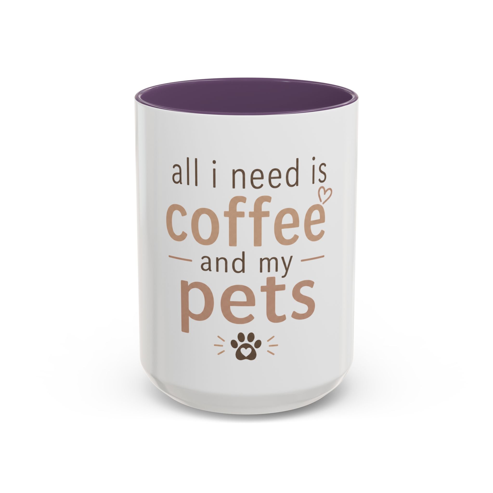 Coffee & Pets Mug — “All I Need Is Coffee and My Pets” Accent Ceramic Mug