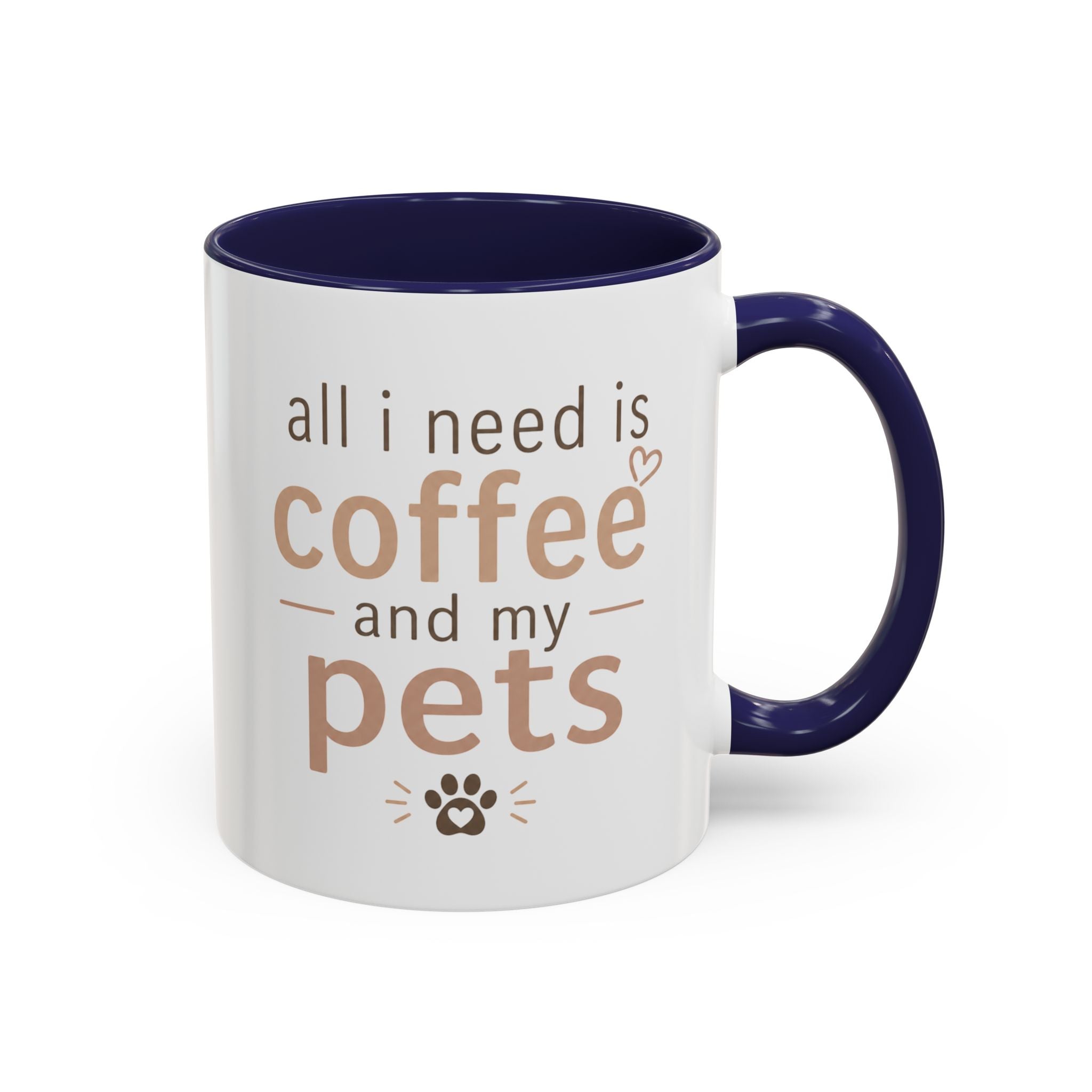 Pet Lover Coffee Mug – "All I Need Is Coffee and My Pets" Funny Gift Cup