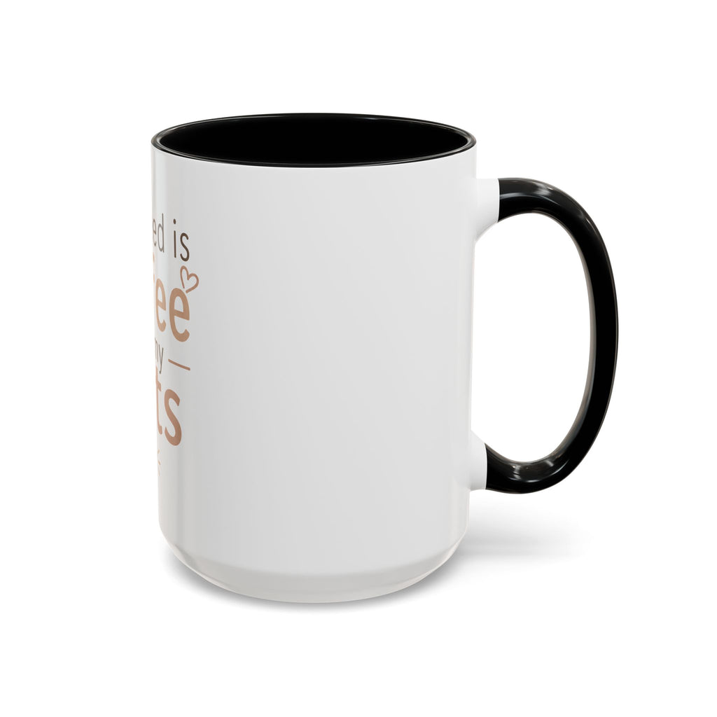 Coffee & Pets Mug — “All I Need Is Coffee and My Pets” Accent Ceramic Mug