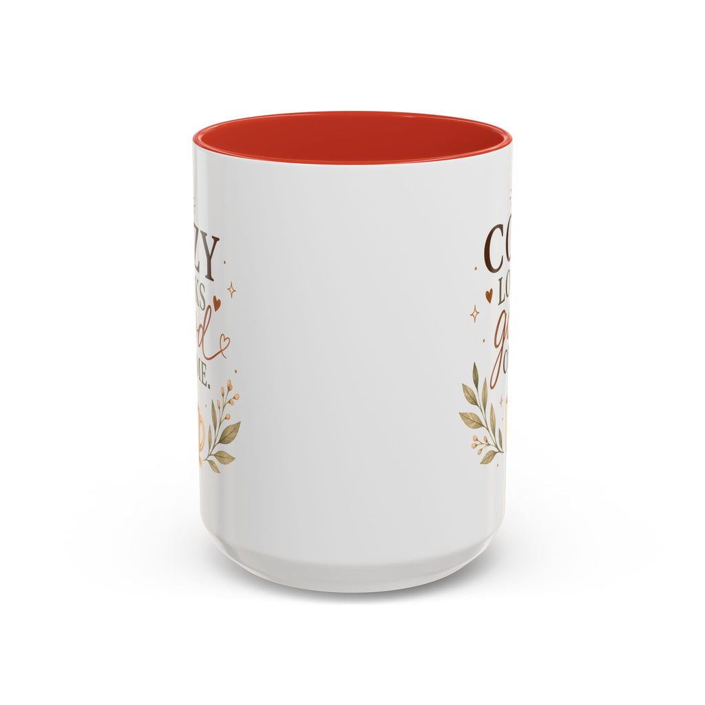 "Cozy Looks Good On Me" Accent Coffee Mug
