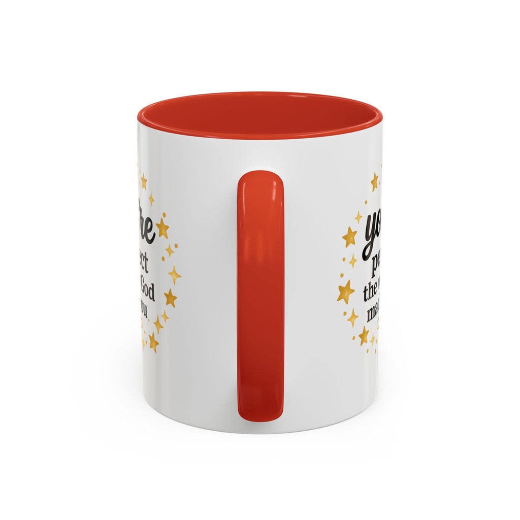 Your Perfect Mug — "Your Perfect the Way God Made You" Inspirational Coffee Mug (11/15oz)