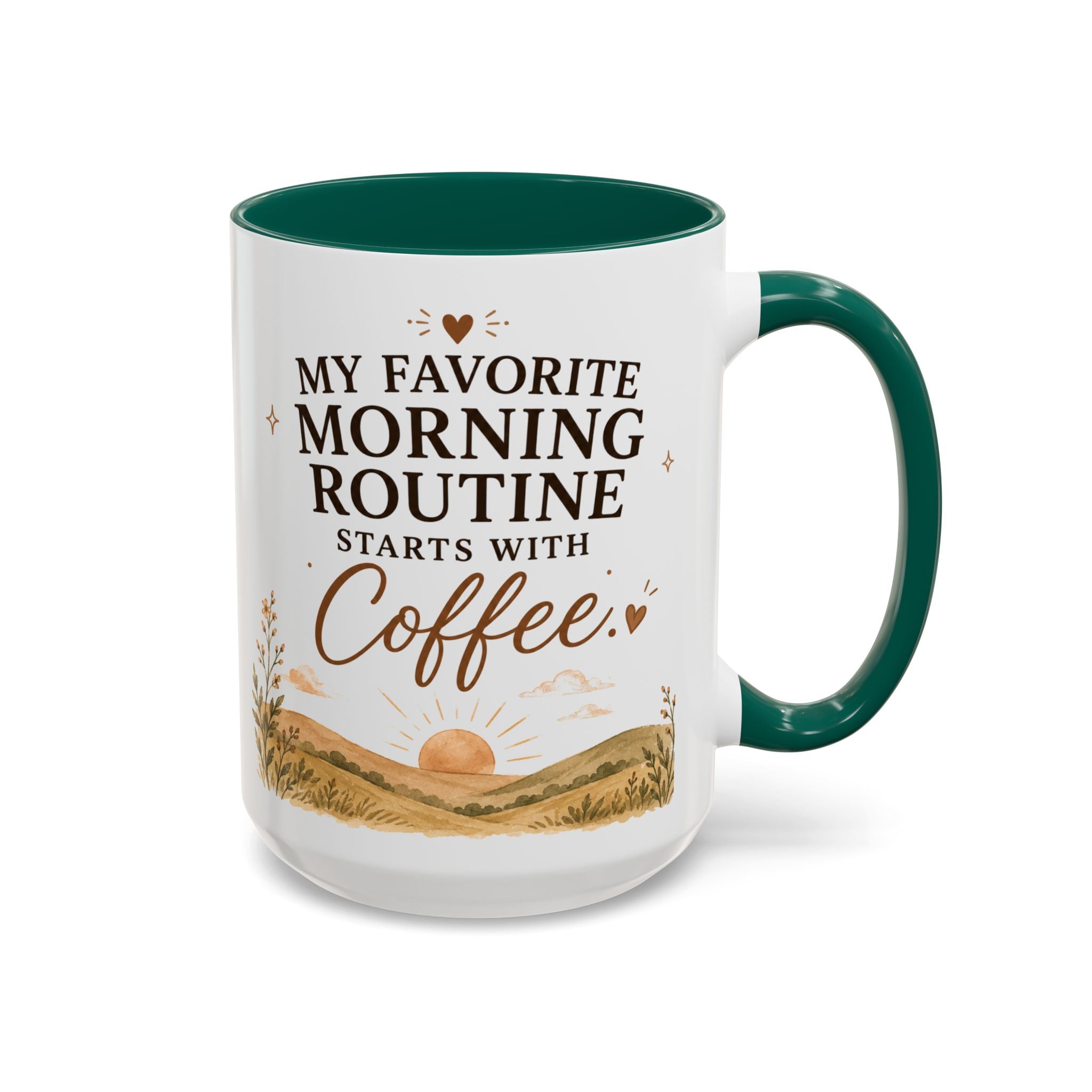 "My Favorite Morning Routine Starts With Coffee" Ceramic Mug