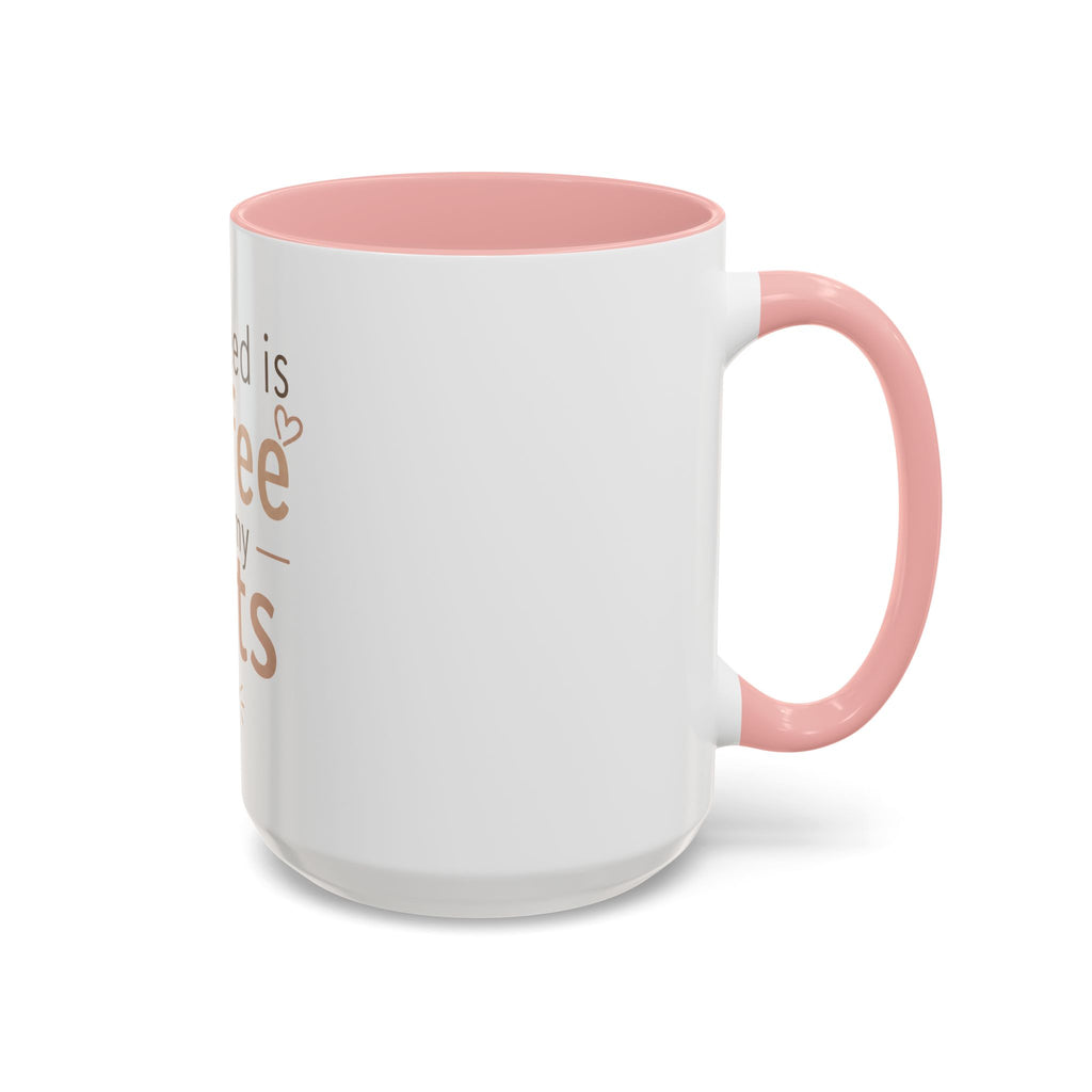 Coffee & Pets Mug — “All I Need Is Coffee and My Pets” Accent Ceramic Mug