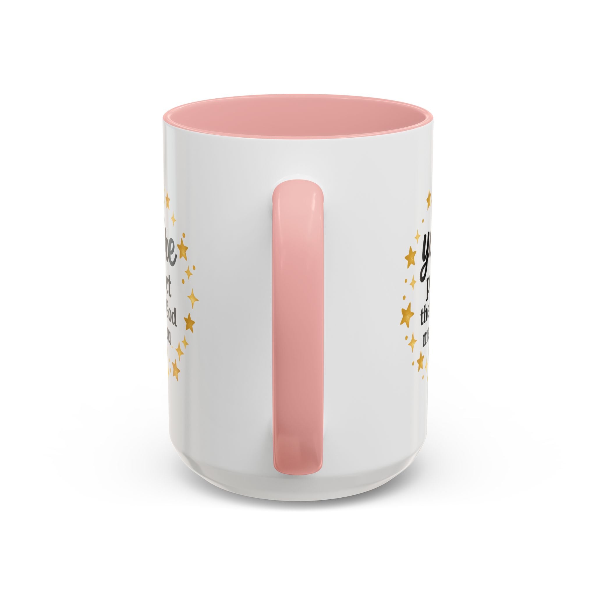 Your Perfect Mug — "Your Perfect the Way God Made You" Inspirational Coffee Mug (11/15oz)