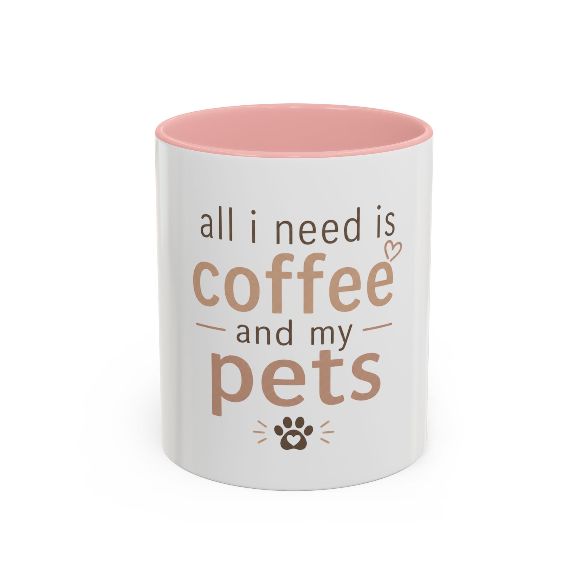 Coffee & Pets Mug — “All I Need Is Coffee and My Pets” Accent Ceramic Mug