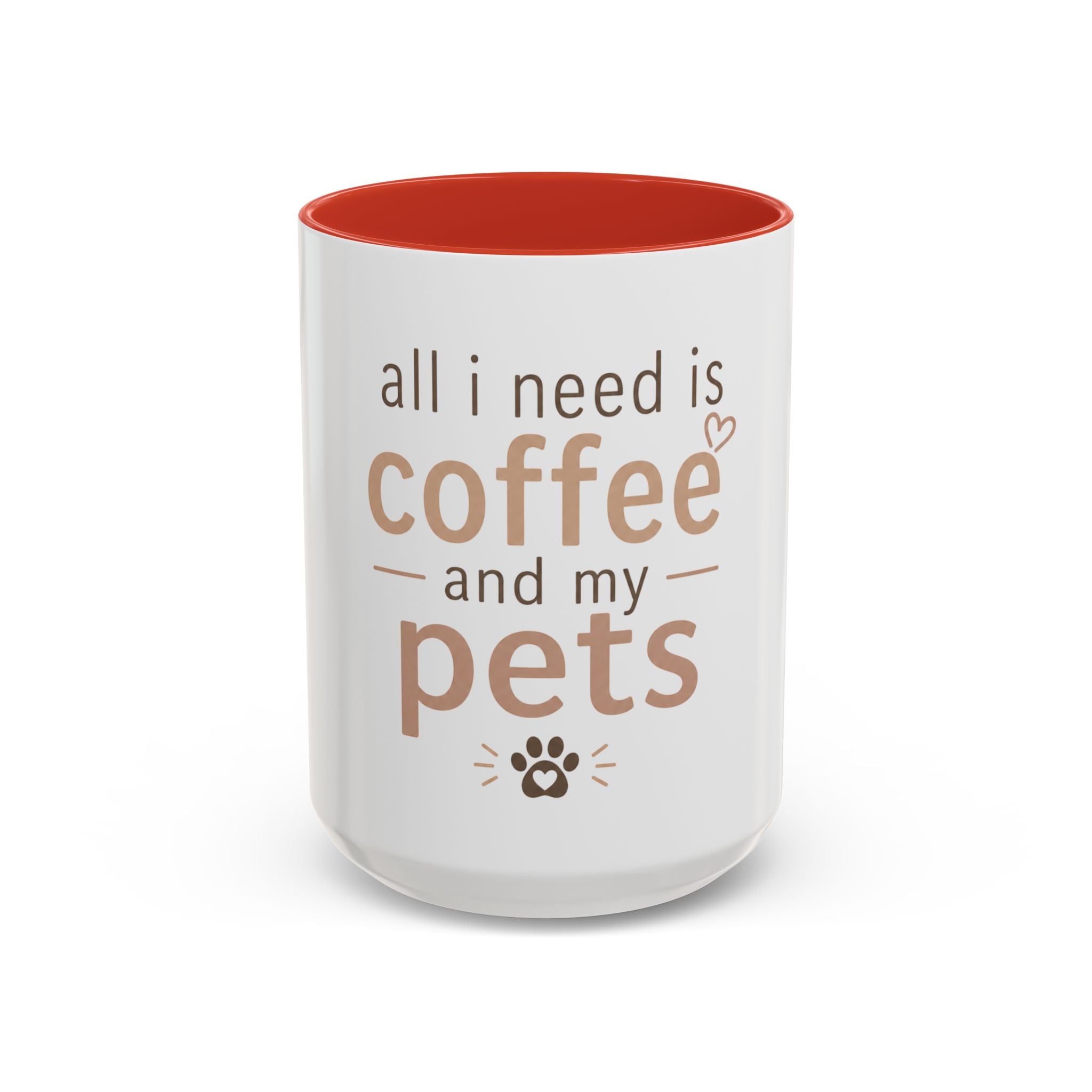 Coffee & Pets Mug — “All I Need Is Coffee and My Pets” Accent Ceramic Mug