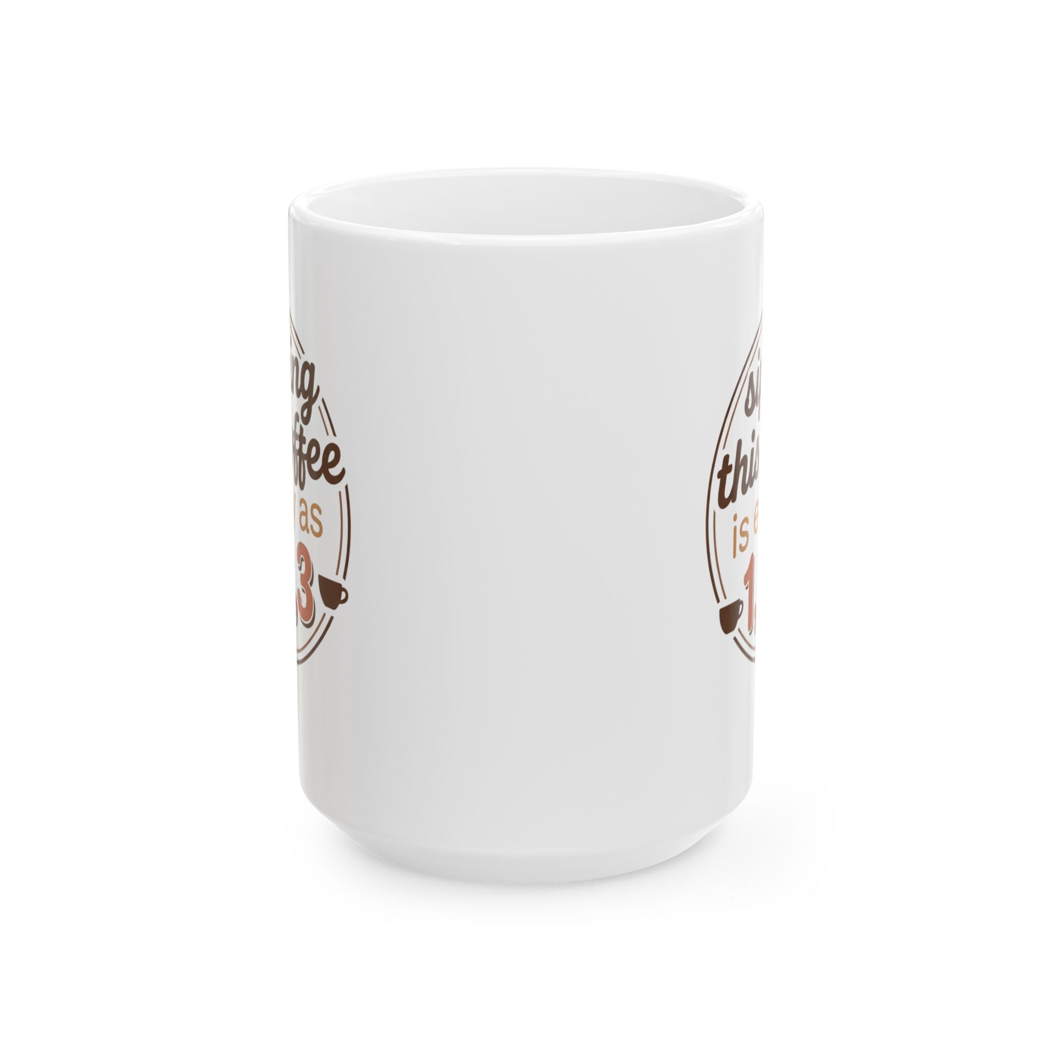 Coffee Mug - "All I Need is Coffee and Jesus" Ceramic Tea Cup (11oz, 15oz)