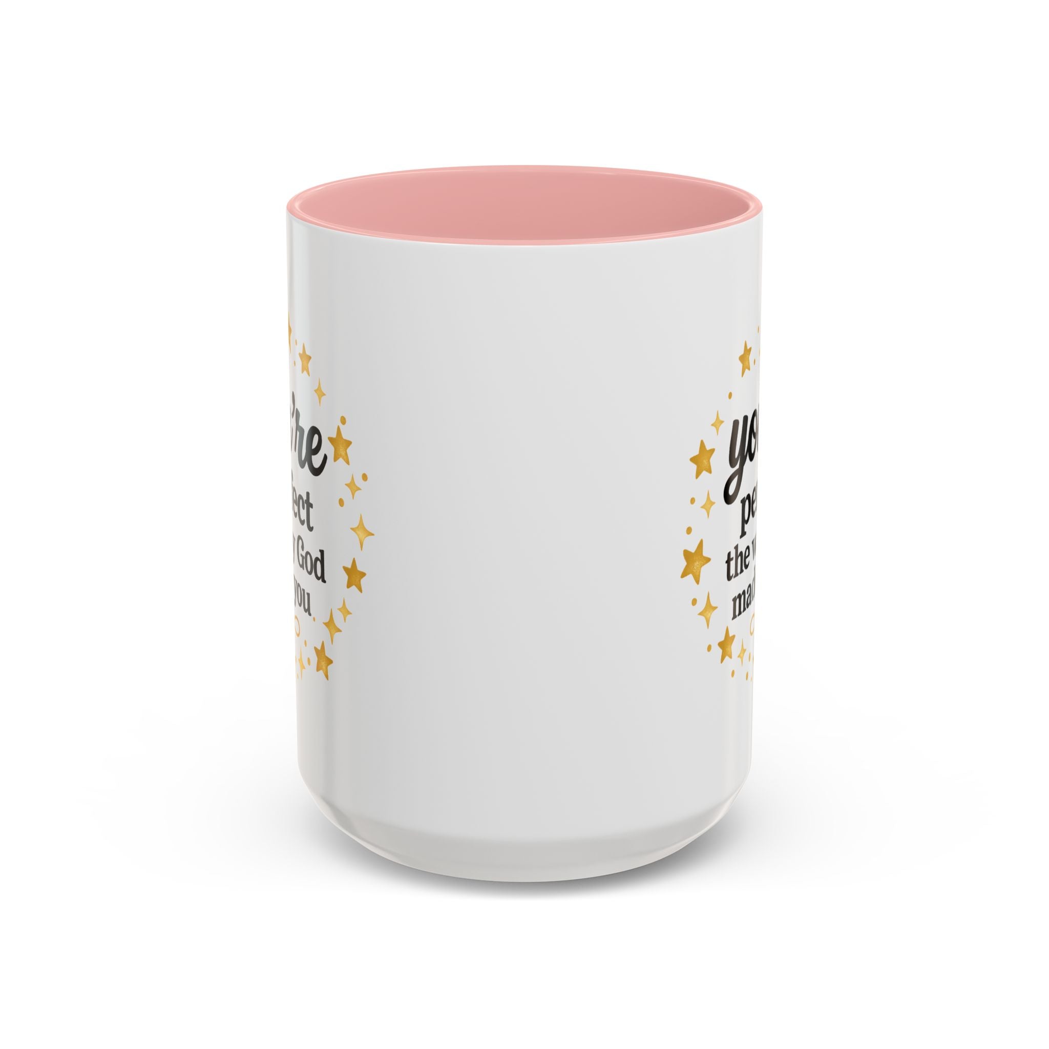Your Perfect Mug — "Your Perfect the Way God Made You" Inspirational Coffee Mug (11/15oz)