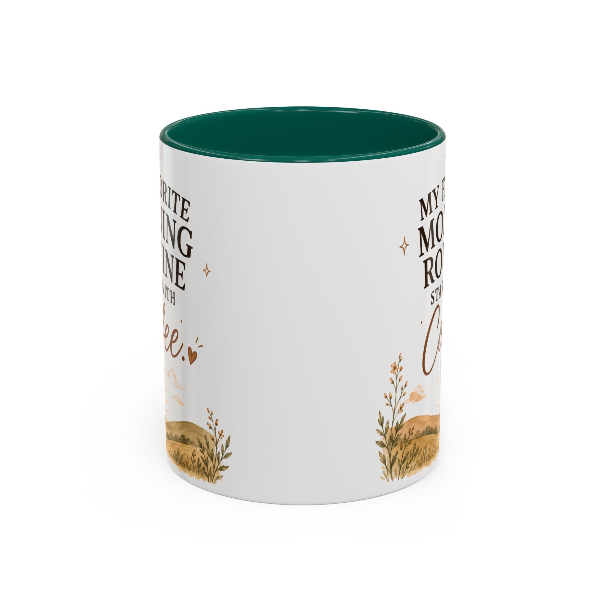 "My Favorite Morning Routine Starts With Coffee" Ceramic Mug