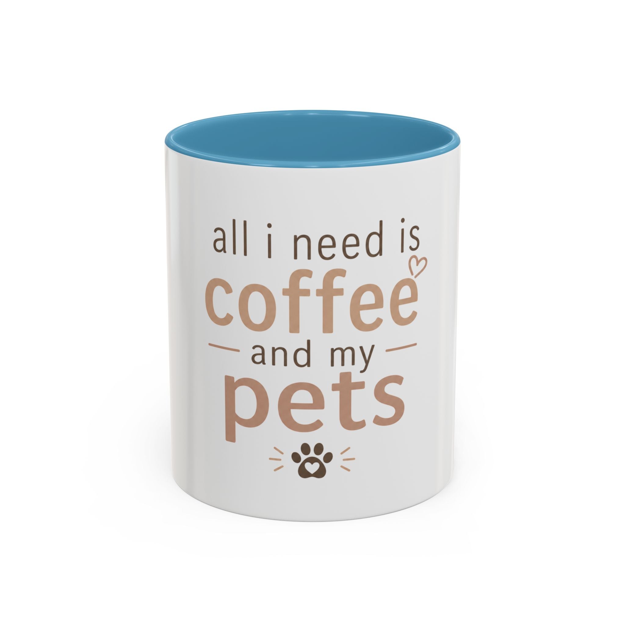 Coffee & Pets Mug — “All I Need Is Coffee and My Pets” Accent Ceramic Mug