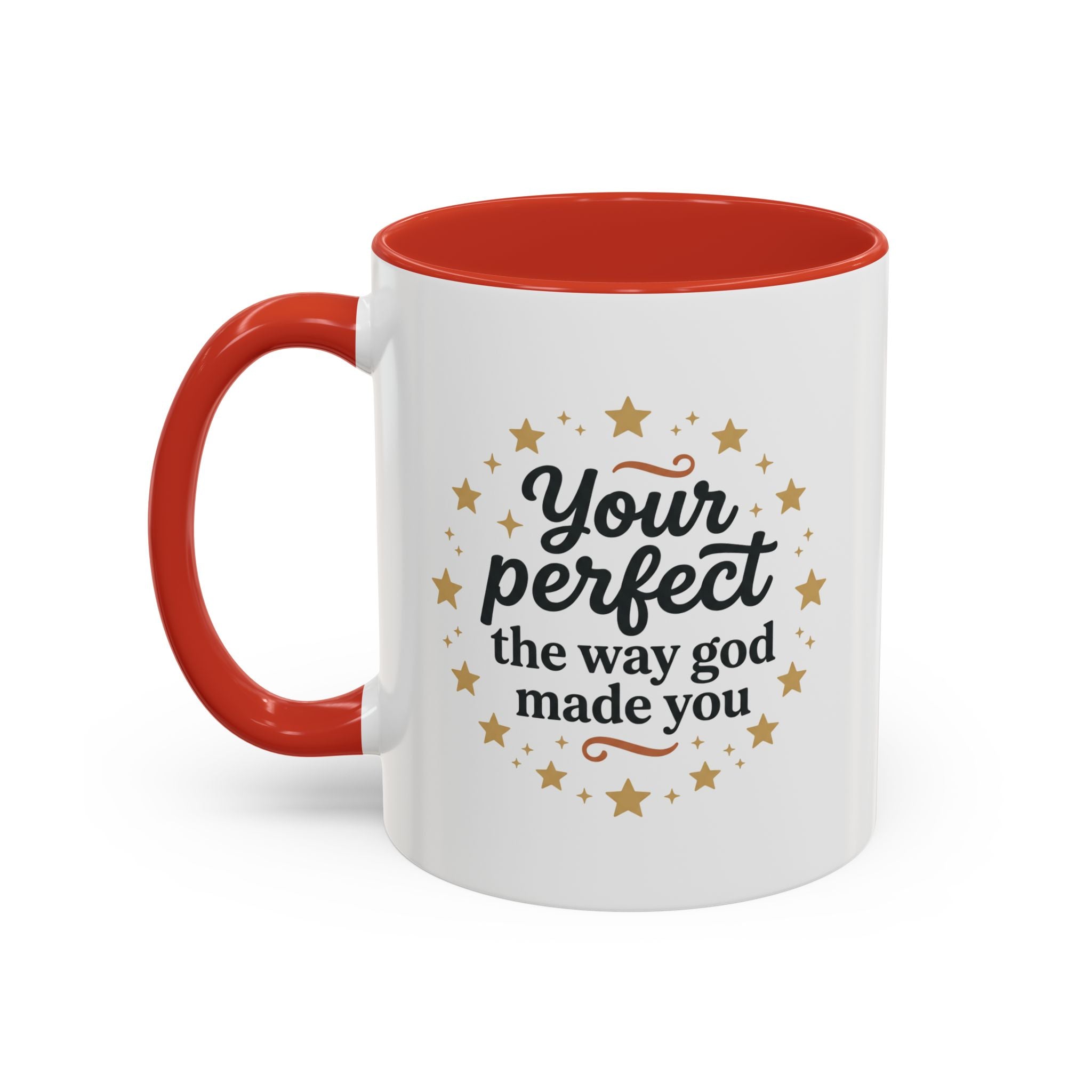 Your Perfect Mug — "Your Perfect the Way God Made You" Inspirational Coffee Mug (11/15oz)