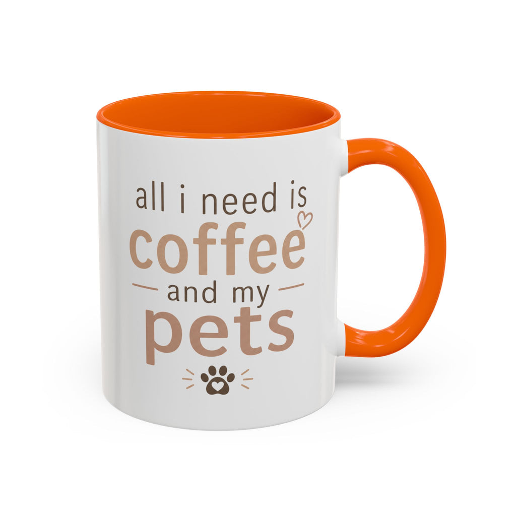 Pet Lover Coffee Mug – "All I Need Is Coffee and My Pets" Funny Gift Cup