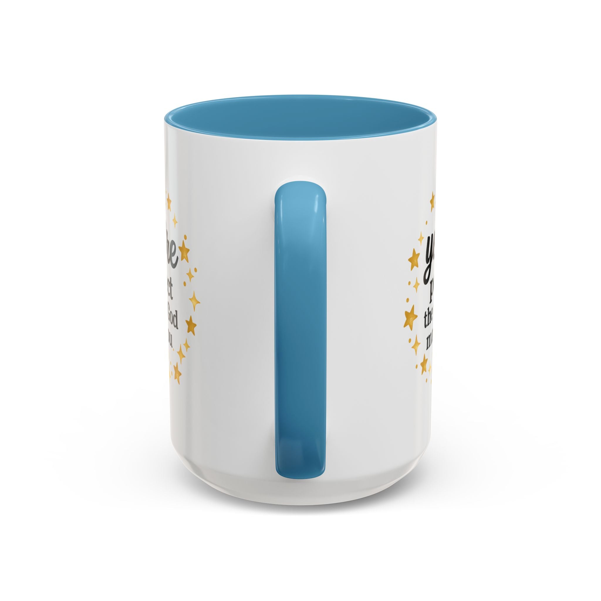 Your Perfect Mug — "Your Perfect the Way God Made You" Inspirational Coffee Mug (11/15oz)