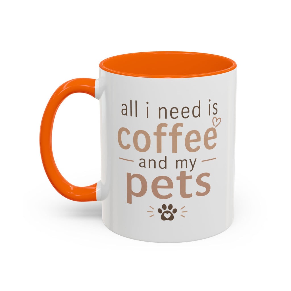Pet Lover Coffee Mug – "All I Need Is Coffee and My Pets" Funny Gift Cup