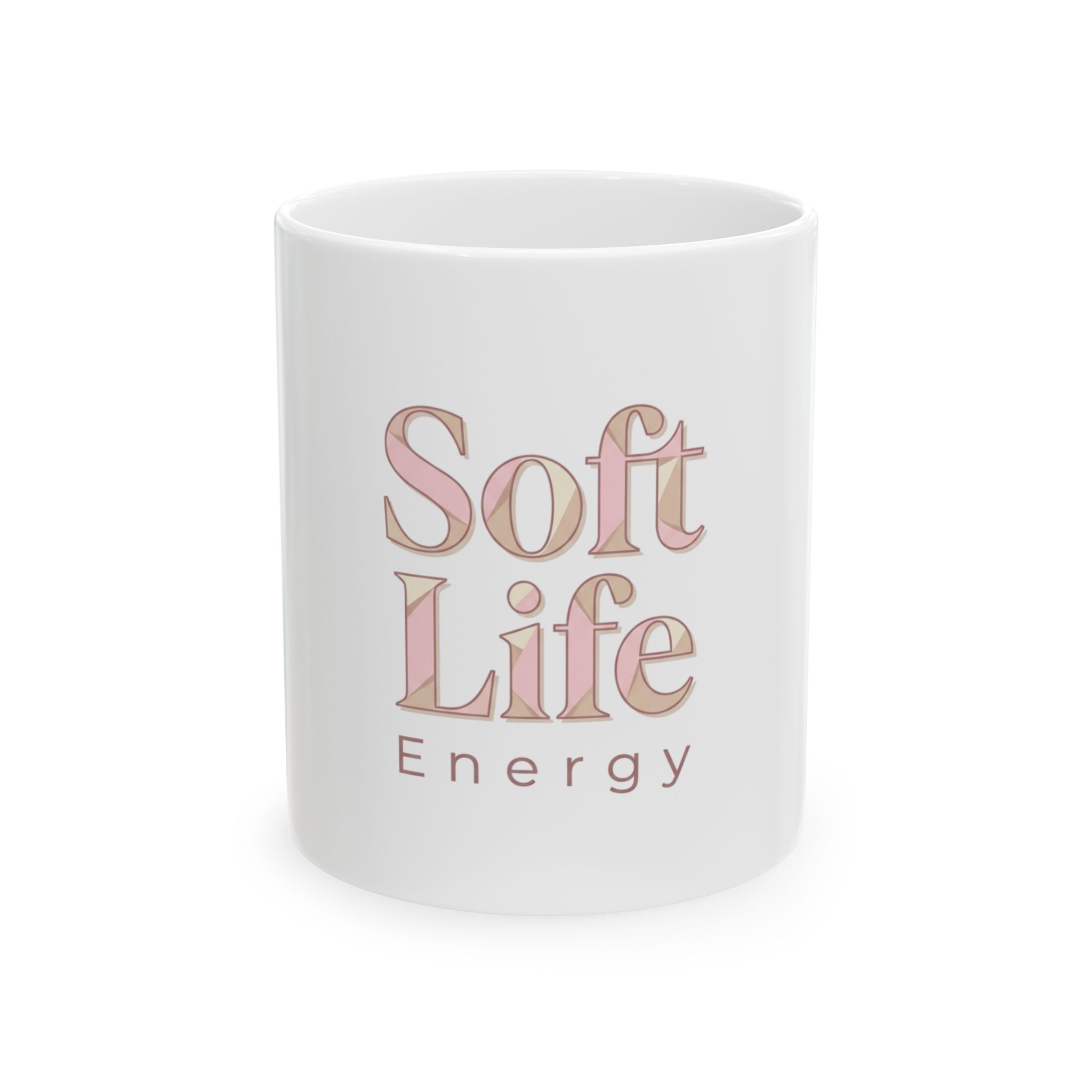 Soft Life Energy Ceramic Mug — Pastel Aesthetic 11oz & 15oz Coffee Cup