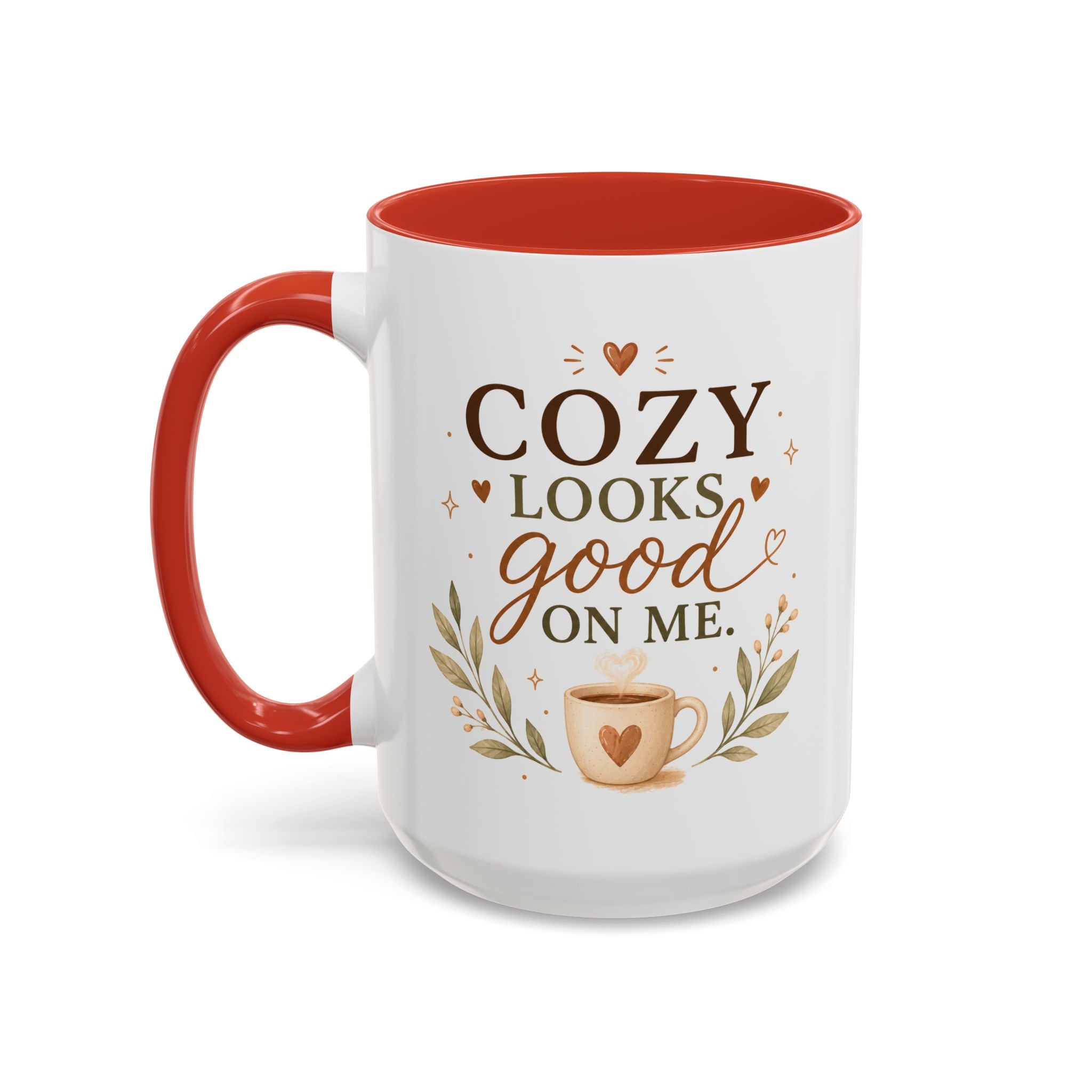 "Cozy Looks Good On Me" Accent Coffee Mug