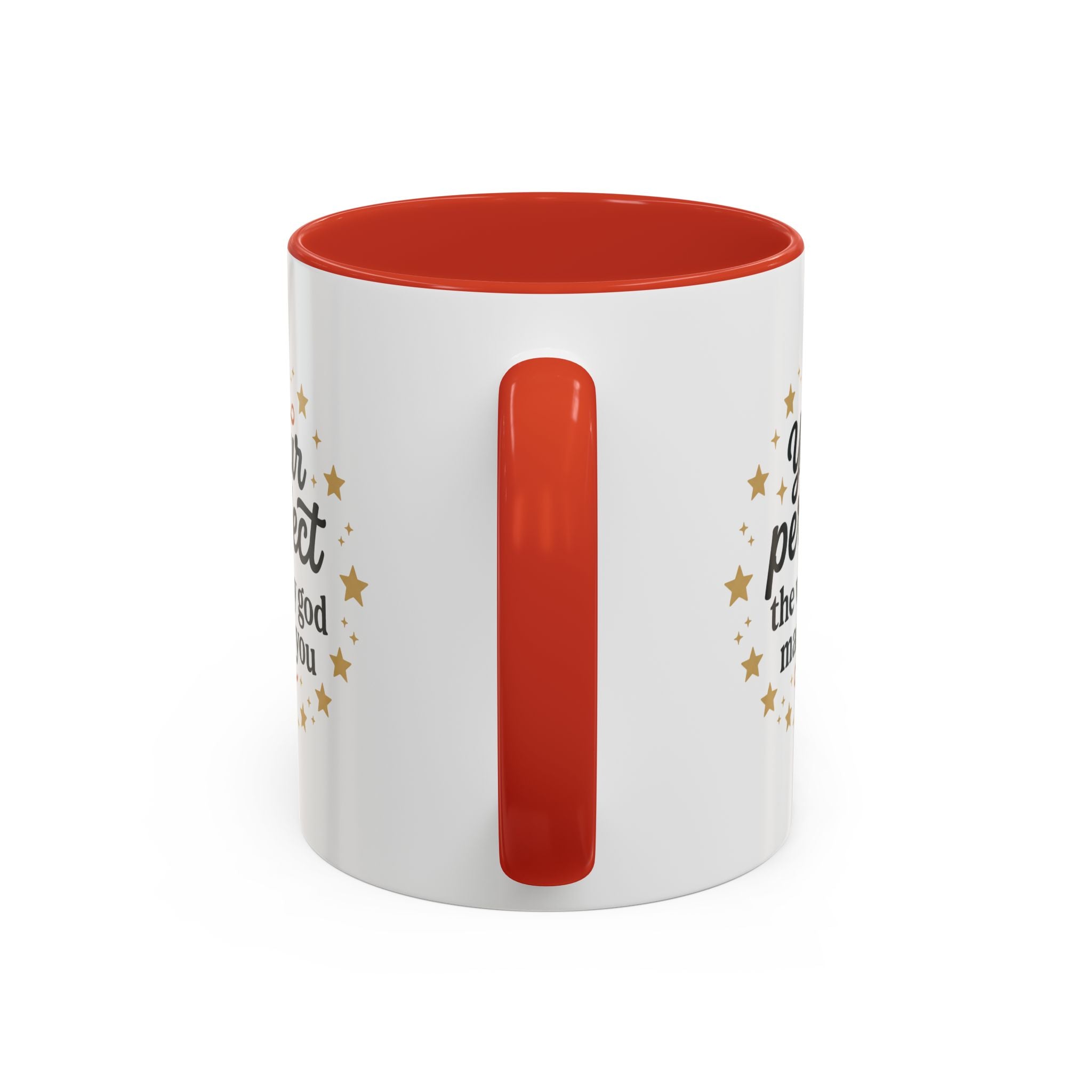 Your Perfect Mug — "Your Perfect the Way God Made You" Inspirational Coffee Mug (11/15oz)